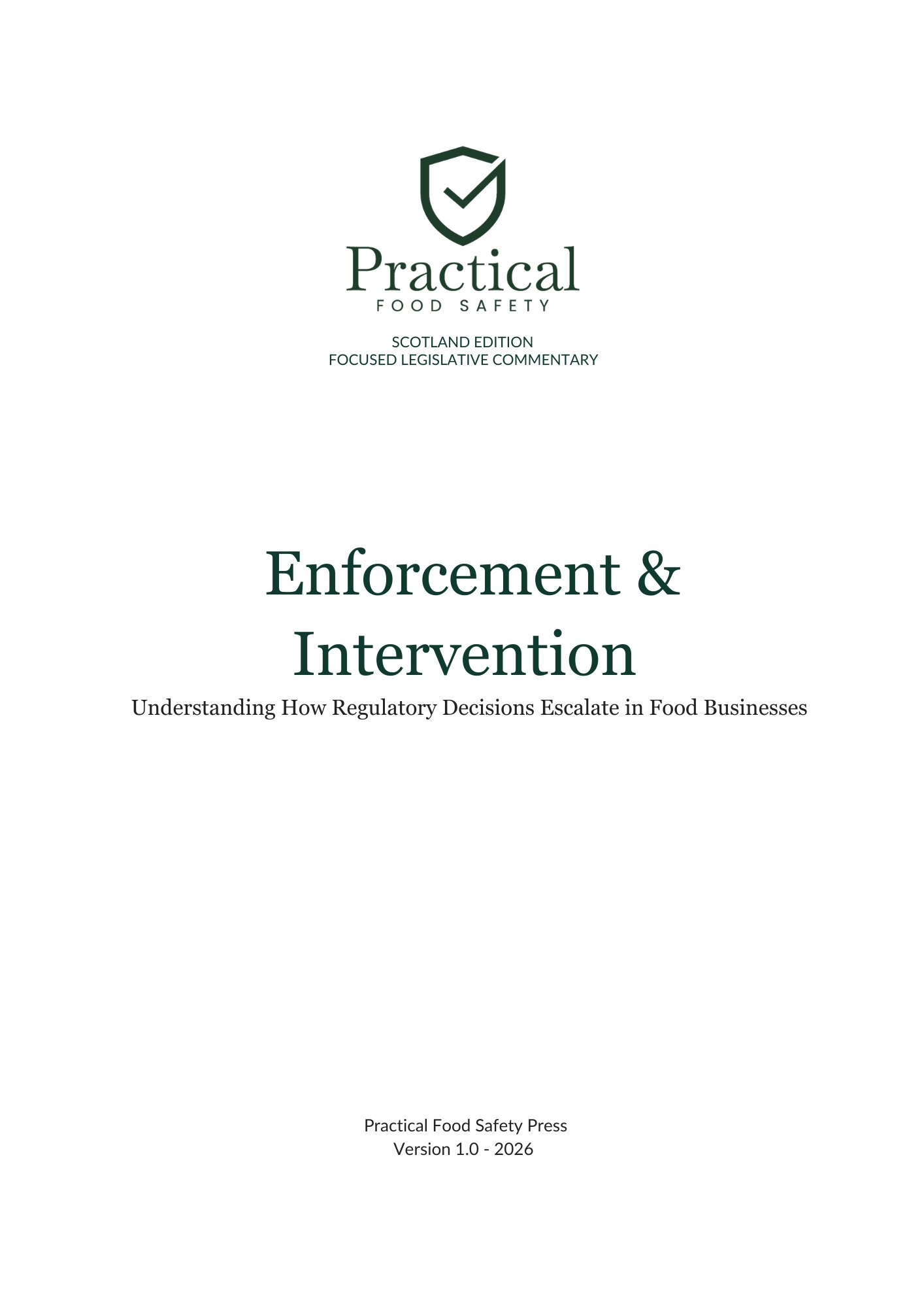 Enforcement and Intervention – Understanding How Regulatory Decisions Escalate in Food Businesses